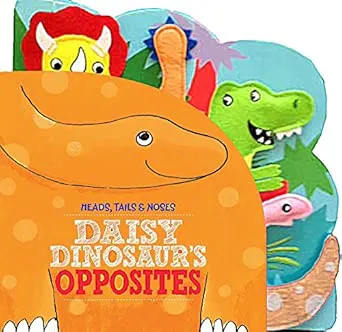 Daisy Dinosaurs Opposites Heads Tails Noses