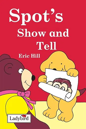 Spot’s Show And Tell