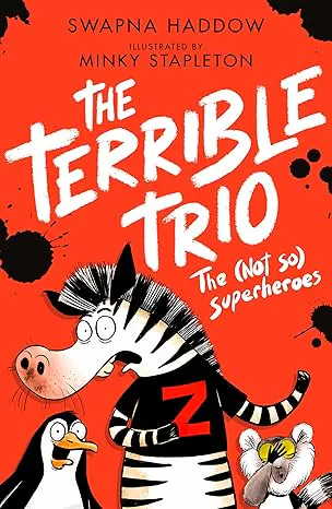 The Terrible Trio The (Not So) Superheroes