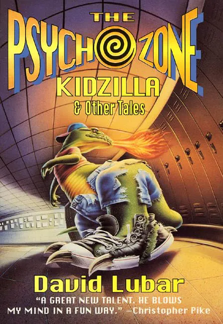 The Psycho Zone Kidzilla and Other Tales