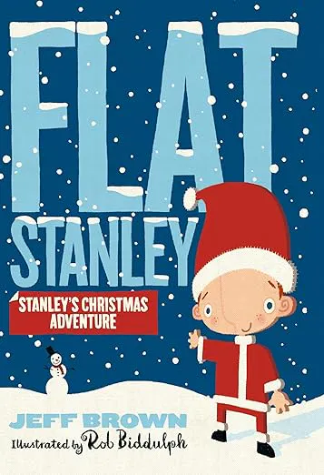 Flat Stanley Stanley’s Christmas Adventure
