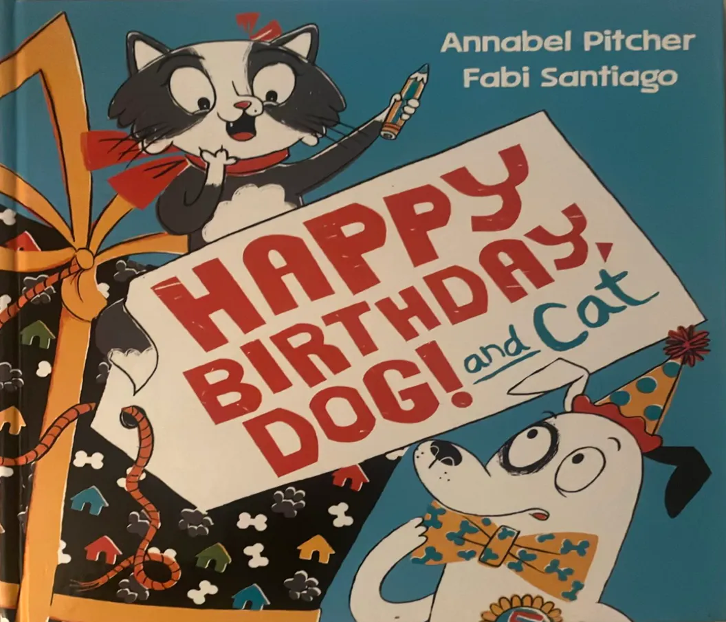 Happy Birthday Dog! and Cat