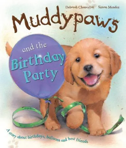 Muddypaws and the Birthday Party