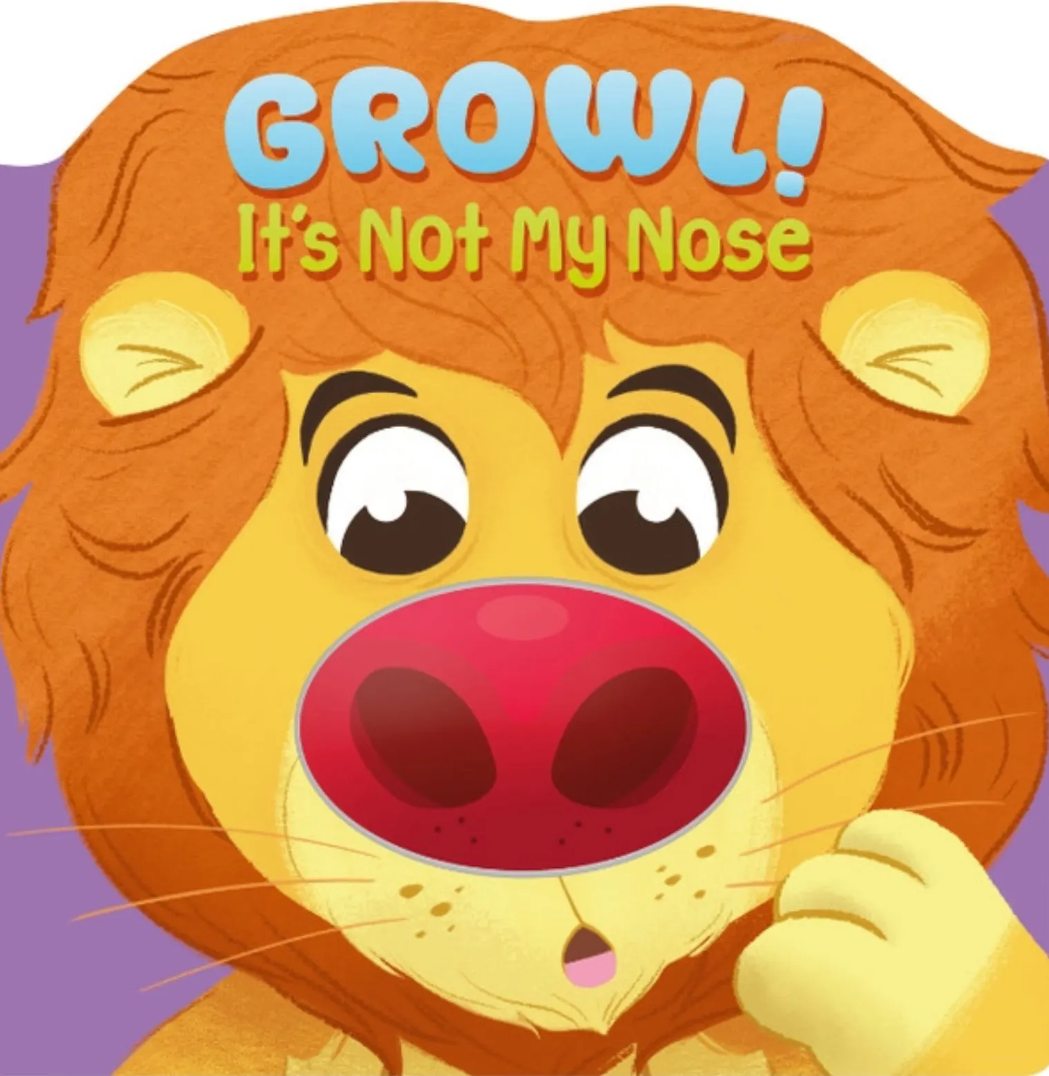 Growl! It's Not My Nose