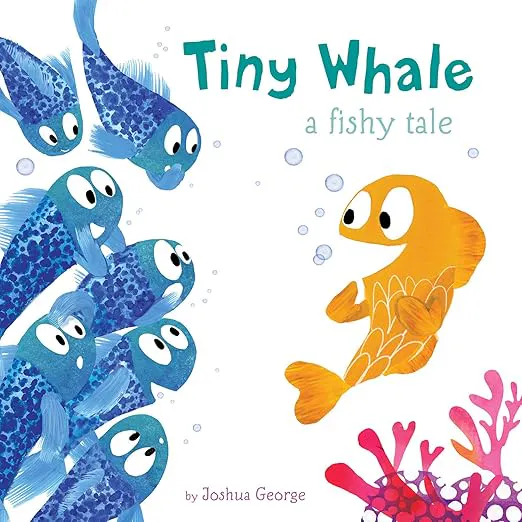 Tiny Whale A Fishy Tale