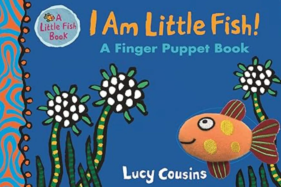 I Am Little Fish! A Finger Puppet Book