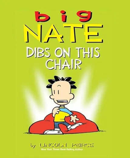 Big Nate Dibs on this Chair