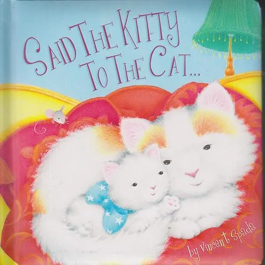 Said the Kitty to the Cat...