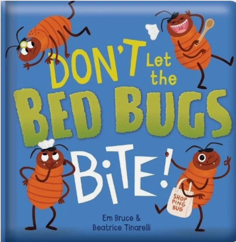 Don’t Let The Bed Bugs Bite