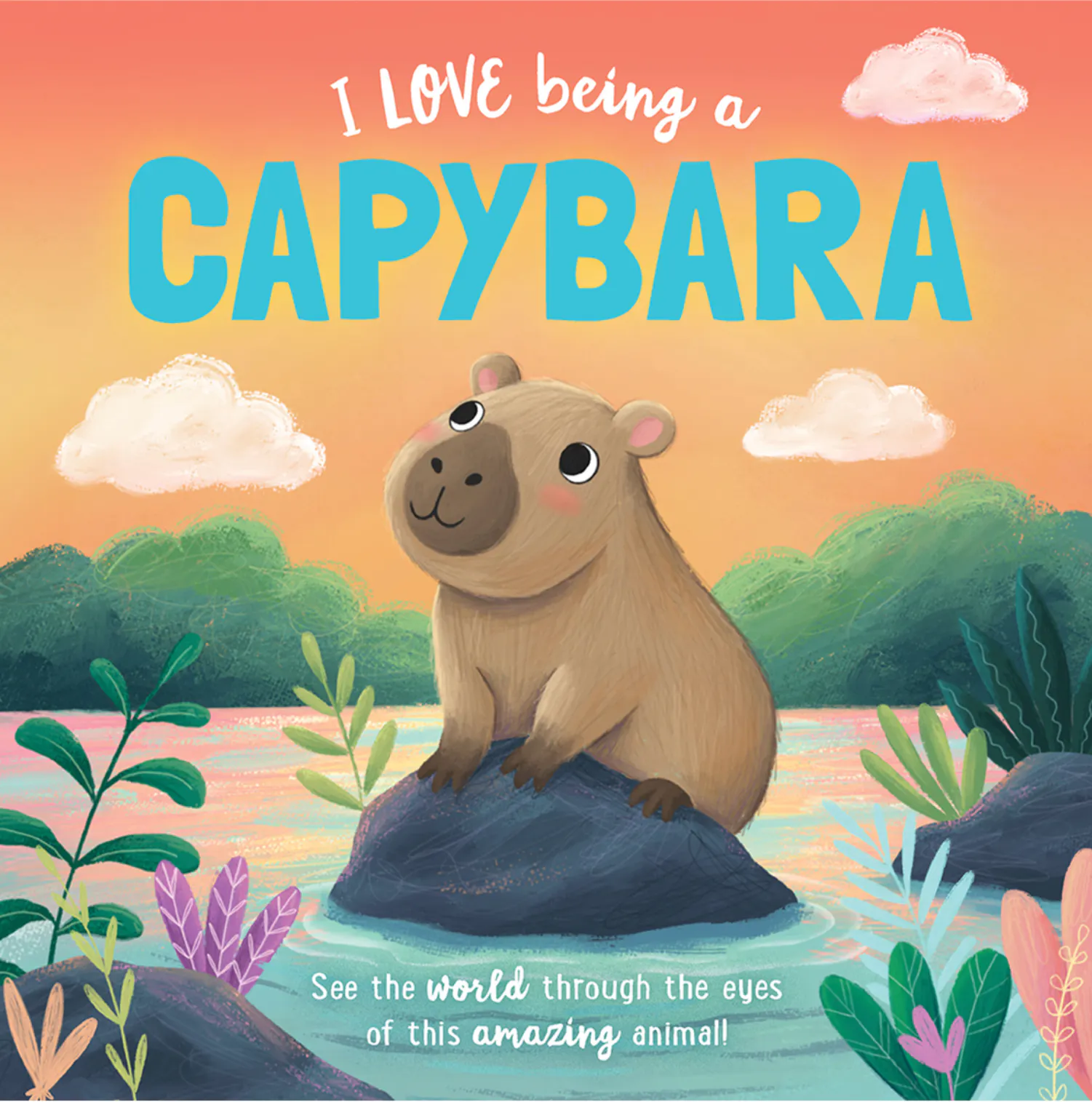 I Love Being A Capybara