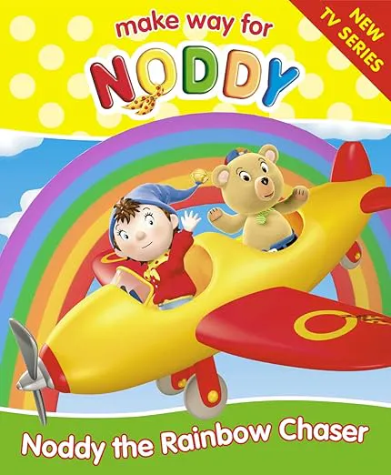 Make Way For Noddy Noddy The Rainbow Chaser