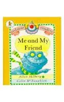 Me and My Friend