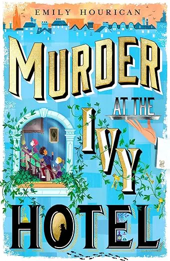 Murder At The Ivy Hotel