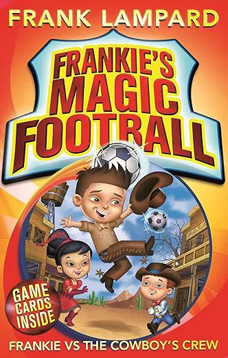 Frankie's Magic Football: Frankie Vs the Cowboy's Crew