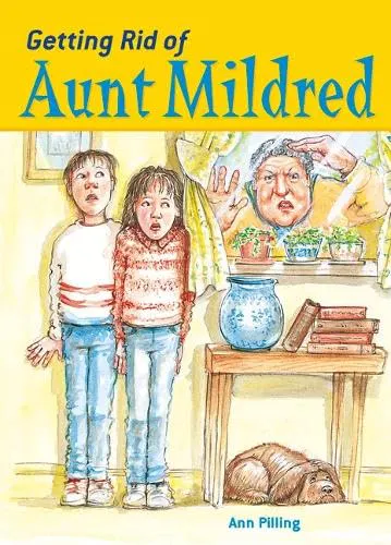 Getting Rid of Aunt Mildred