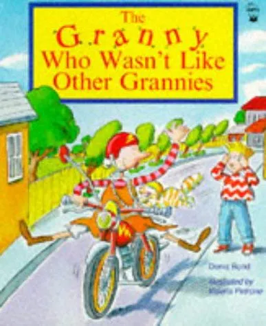 Granny Who Wasn't Like Other Grannies