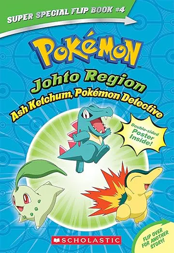 Pokémon Johto Region: Ash Ketchum, Pokémon Detective Kanto Region: I Choose You!