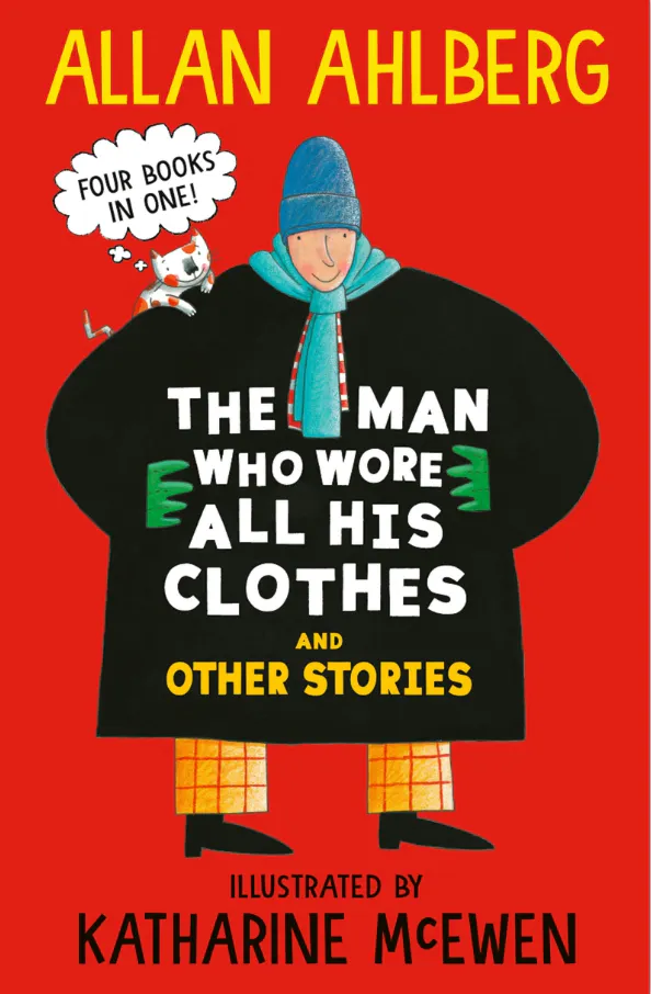 The Man Who Wore All His Clothes And Other Stories