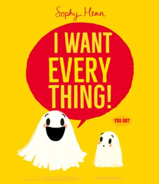 I Want Every Thing!