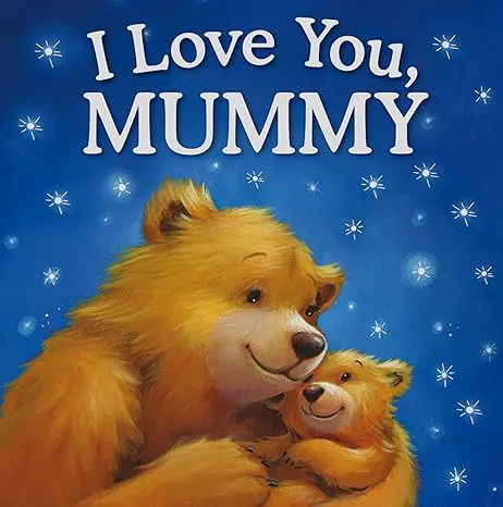 I Love You, Mummy