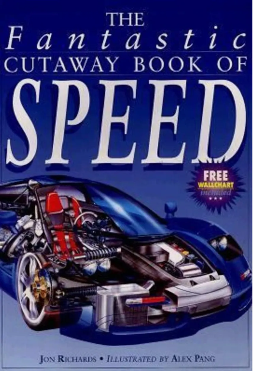 The Fantastic Cutaway Book Of Speed
