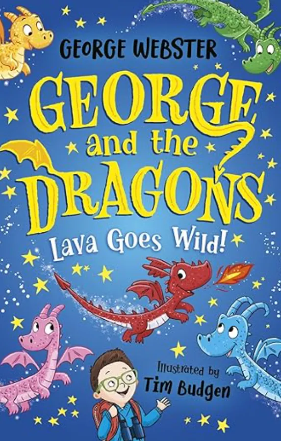 George And The Dragons - Lava Goes Wild