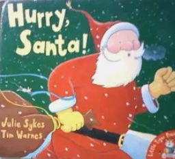 Hurry, Santa!