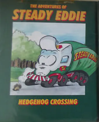 The Adventures Of Steady Eddie: Hedgehog Crossing