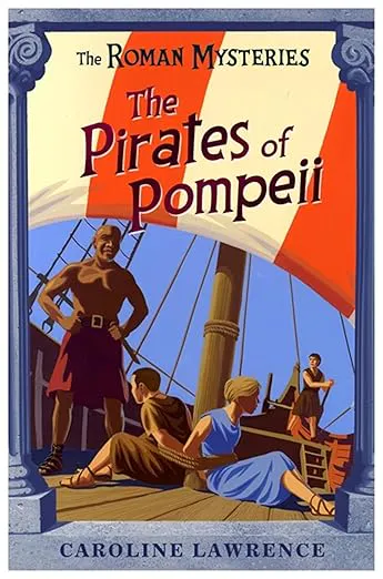 Roman Mysteries The Pirates of Pompeii