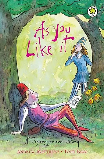 As You Like It: A Shakespeare Story