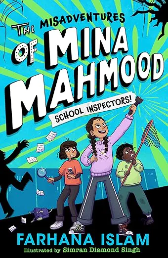 The Misadventures of Mina Mahmood: School Inspectors!