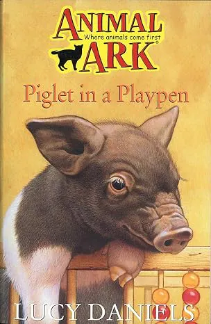 Animal Ark: Piglet in a Playpen