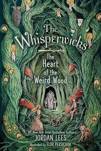 The Whisperwicks: The Heart of the Weird Wood