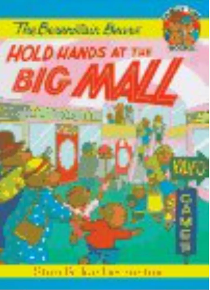 Cover of The Berenstain Bears Hold Hands at the Big Mall