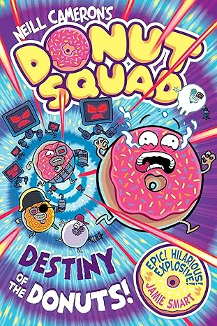 Donut Squad: Destiny of the Donuts!