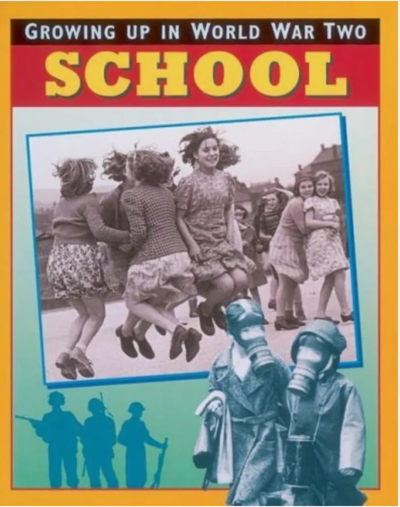 Cover of Growing Up In World War Two School