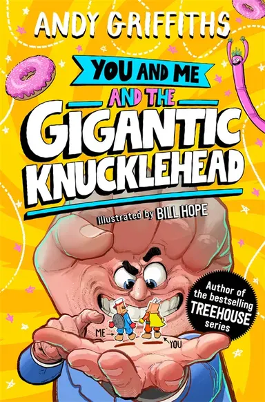 Cover of You and Me and the Gigantic Knucklehead