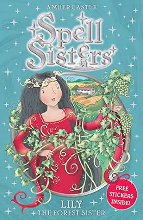 Cover of Spell Sisters Lily the Forest Sister