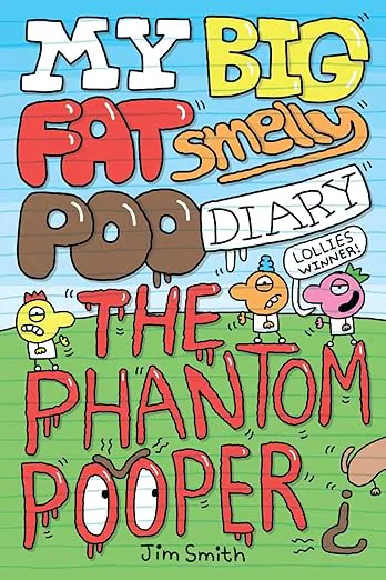 My Big Fat Smelly Poo Diary: The Phantom Pooper