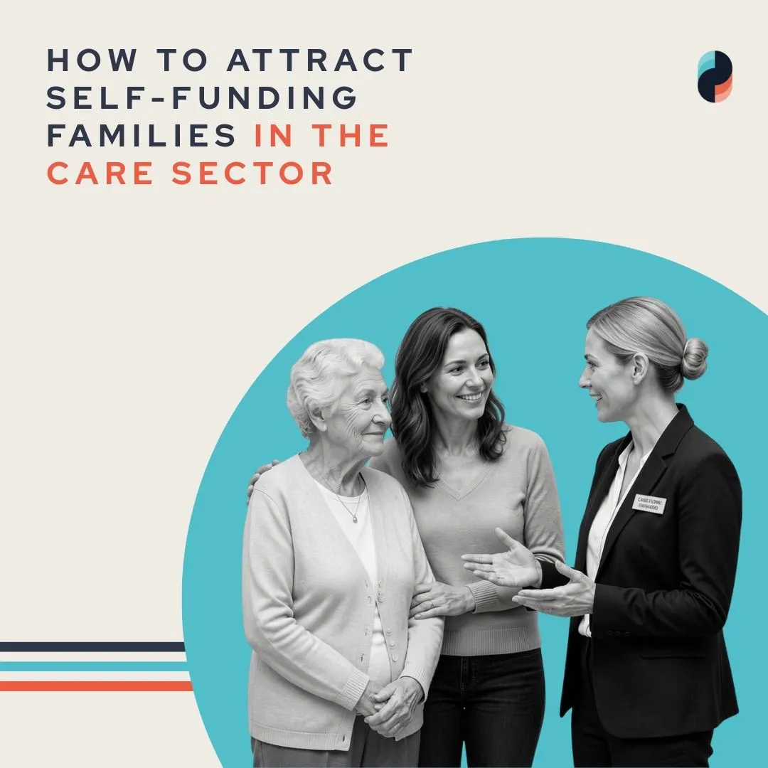 attract self-funding families in care sector