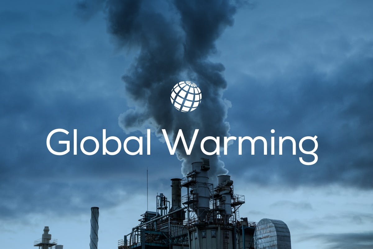 The words "Global Warming" over an image of a dirty power plant running on fossil fuels, highlighting the causes and effects of global warming and climate change, and how we can stop global warming.