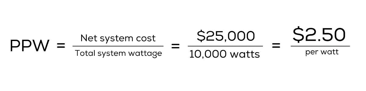 Example of Solar PPW Calculation where Net System Cost ($25,000) over Total System Wattage (10,000 Watts) = $2.50 per Watt