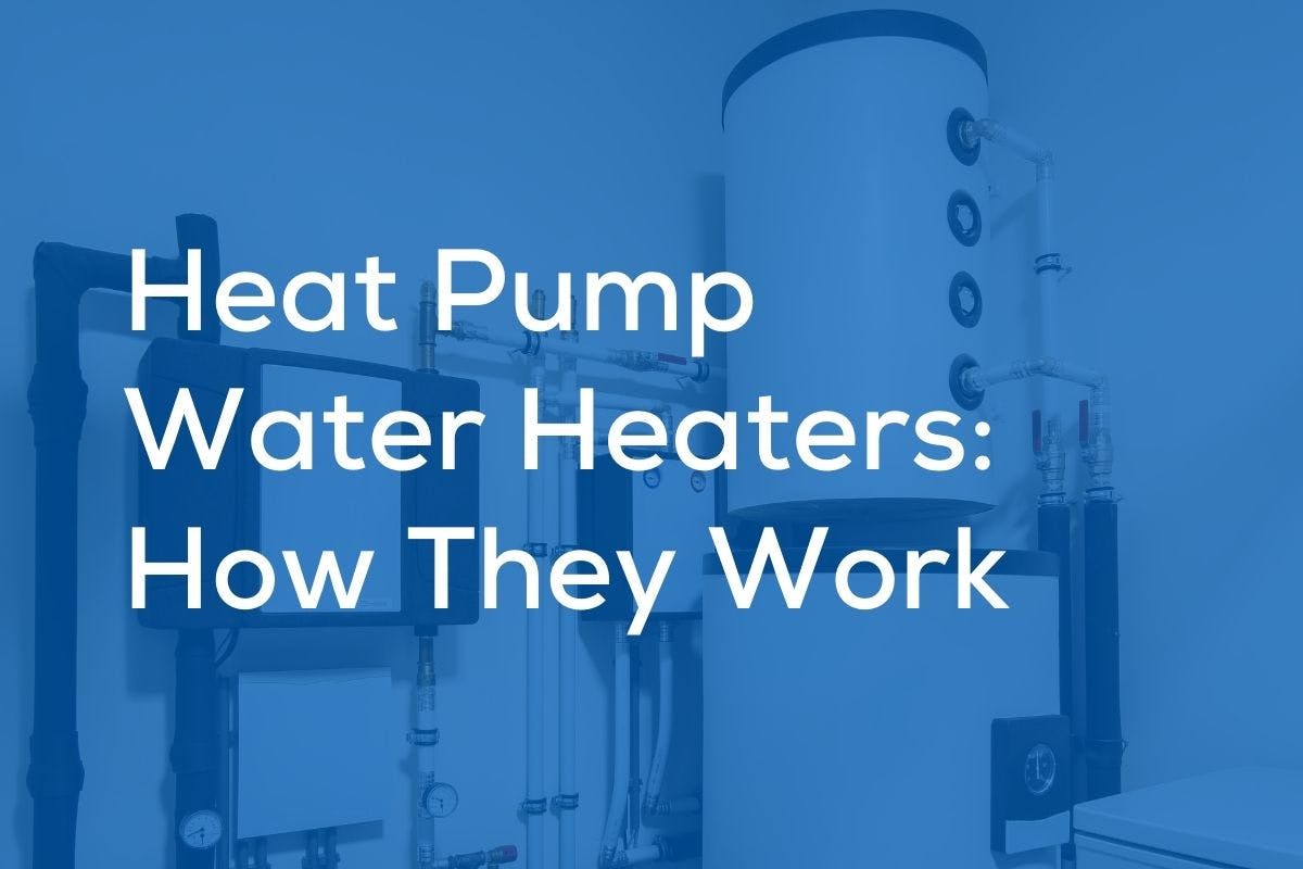 "Heat Pump Water Heaters: How They Work" on a blue background showing a heat pump water heater.