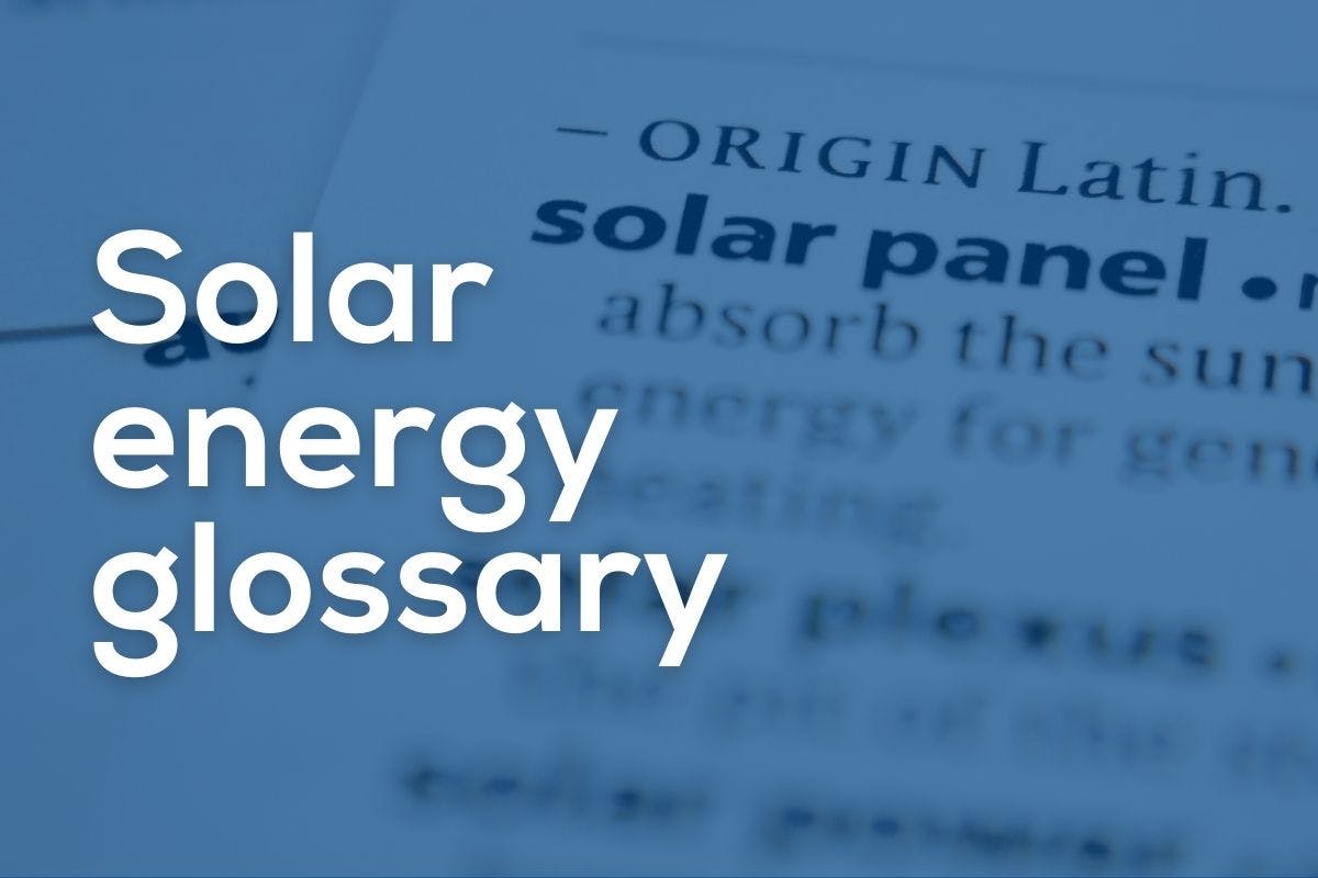 The words "Solar Energy Glossary" over an image of solar terms being defined.