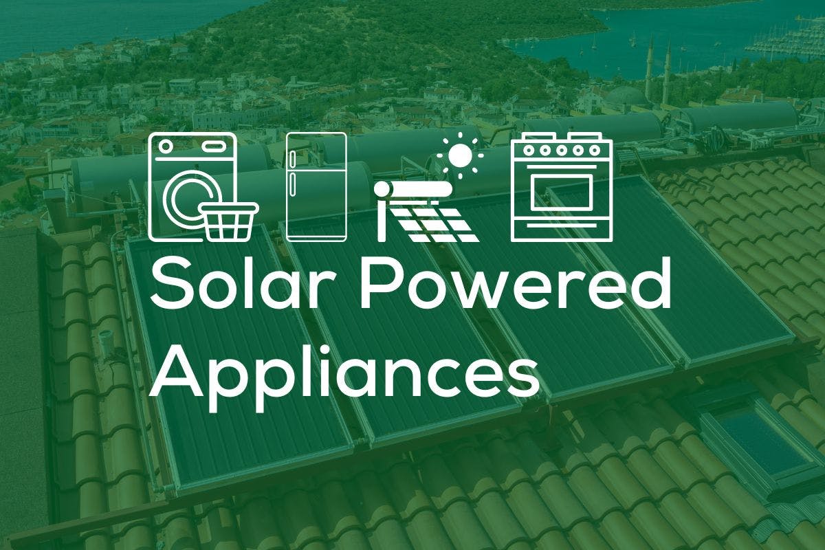 Icons of a washer, refrigerator, solar water heater and stove with the words "solar power appliances."