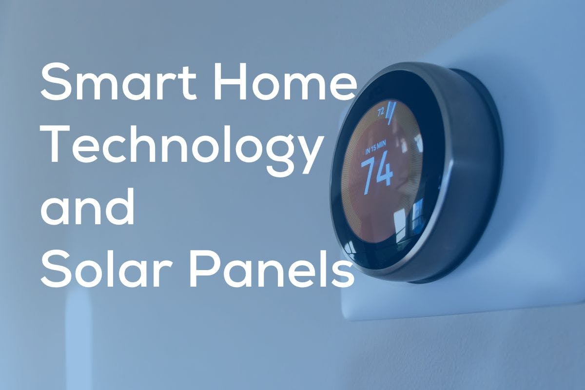 The words "smart home technology and solar panels" on a blue background showing a smart thermostat.