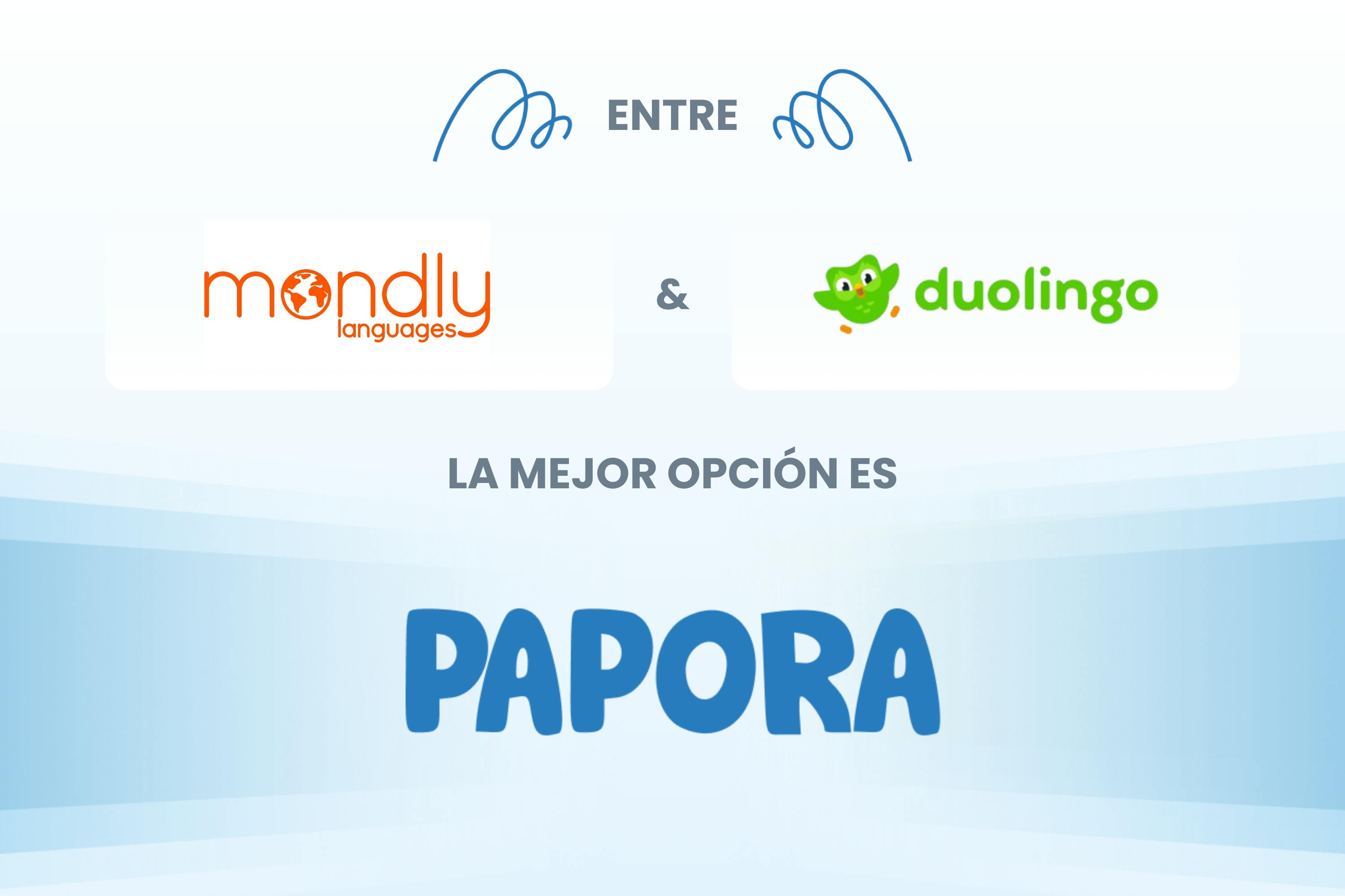 Comparativa mondly, duolingo, papora.