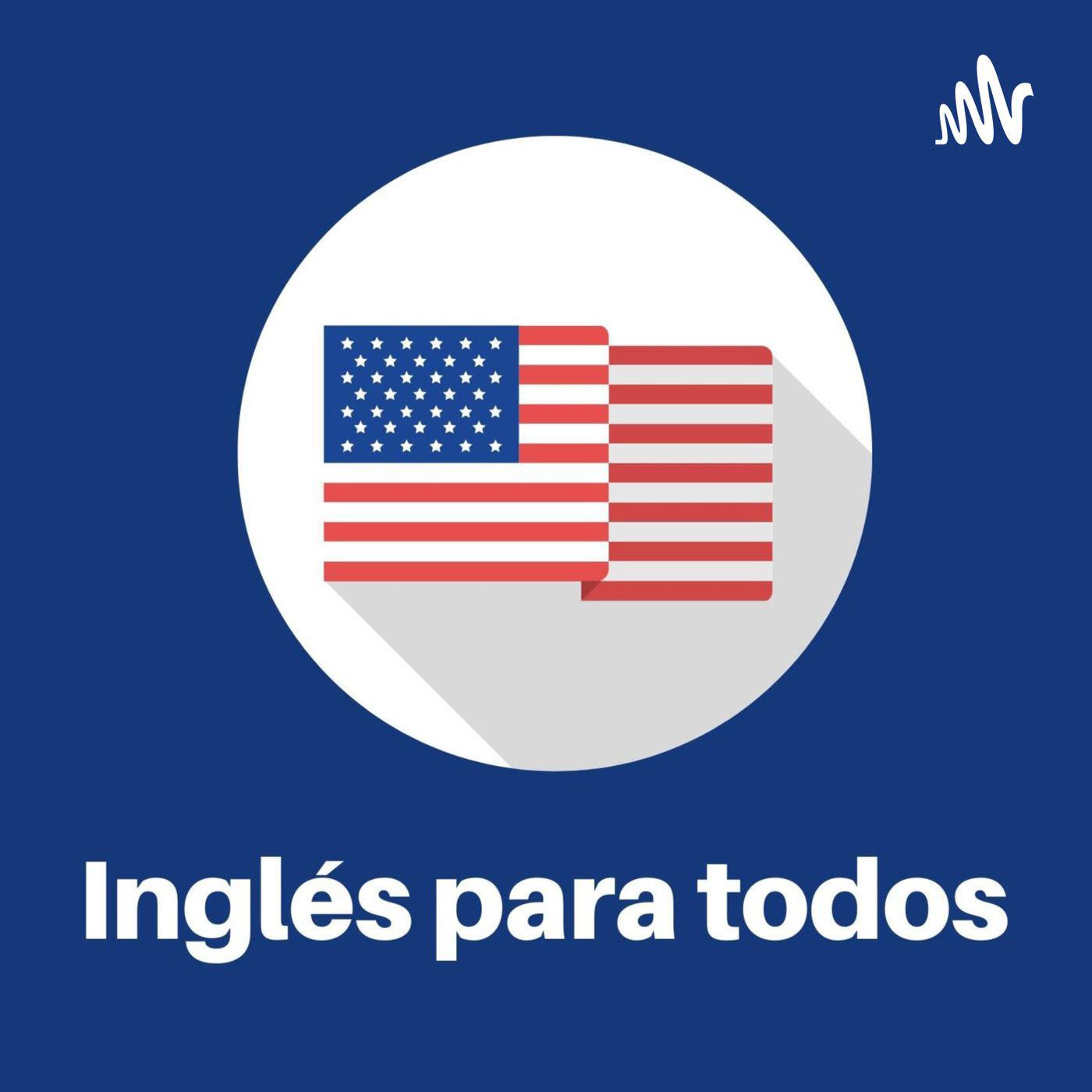 Ingl&eacute;s para todos (Podcast) - Aprender vocabulario b&aacute;sico