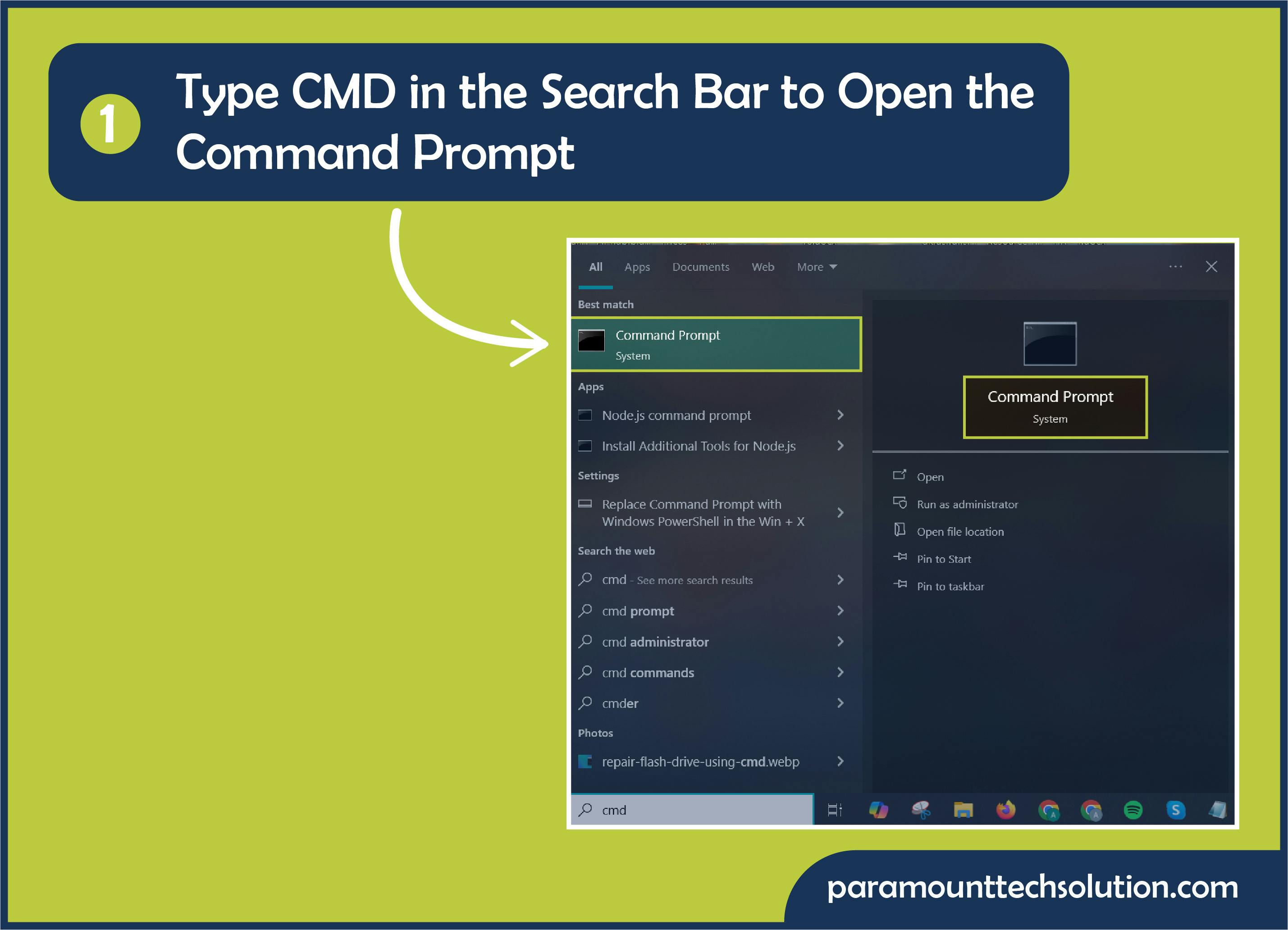 Type cmd in the search bar