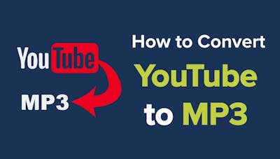 How to Convert YouTube to MP3?